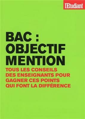 Bac : objectif mention : tous les conseils des enseignants pour gagner ces points qui font la différence - Benoit Falaize