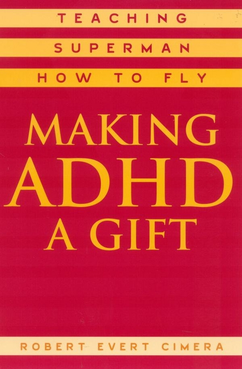 Making ADHD a Gift -  Robert Evert Cimera