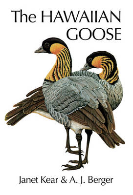 Hawaiian Goose -  Berger A.J Berger,  Kear Janet Kear