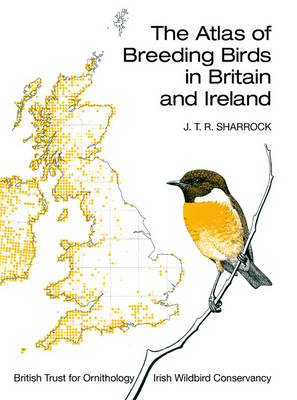 The Atlas of Breeding Birds in Britain and Ireland -  J.T.R. Sharrock