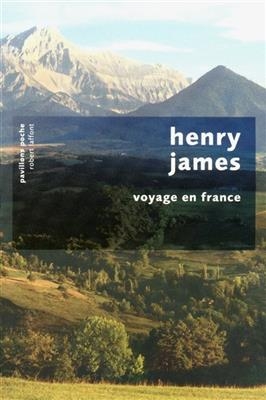 Voyage en France - Henry James