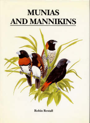 Munias and Mannikins -  Robin Restall