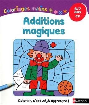 Additions magiques : 6-7 ans, CP - Isabelle Petit-Jean