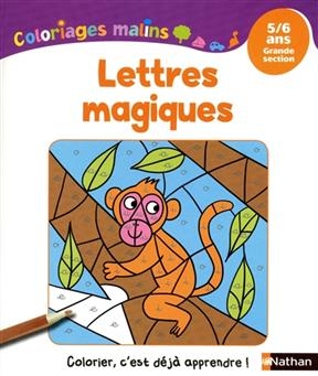 Lettres magiques : 5-6 ans, grande section - Stéphanie Chica