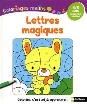 Lettres magiques : 4-5 ans, moyenne section - Mariana Vidal