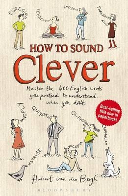 How to Sound Clever -  Hubert van den Bergh