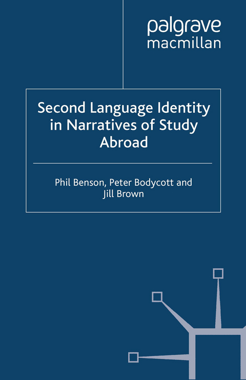 Second Language Identity in Narratives of Study Abroad -  G. Barkhuizen,  P. Benson,  P. Bodycott,  J. Brown