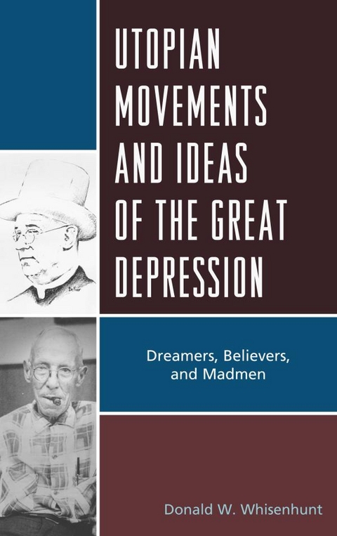 Utopian Movements and Ideas of the Great Depression -  Donald W. Whisenhunt