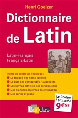 Dictionnaire de latin : latin-français : français-latin - Henri Goelzer