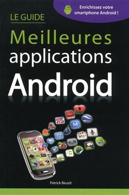 Guide des meilleures applications Android - Patrick Beuzit