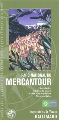 Parc national du Mercantour : lac d'Allos, gorges de Daluis, vallée des Merveilles, cime du Gélas
