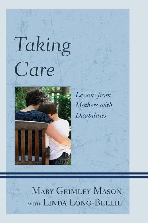 Taking Care -  Mary  Grimley Mason