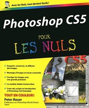 Photoshop CS5 pour les nuls - Peter Bauer