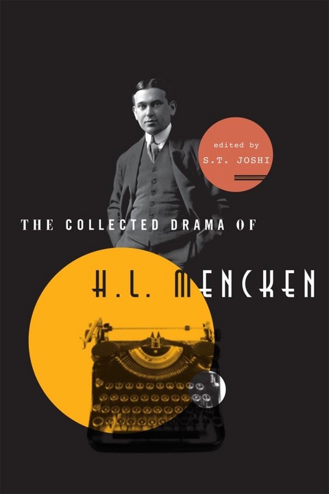 Collected Drama of H. L. Mencken - 