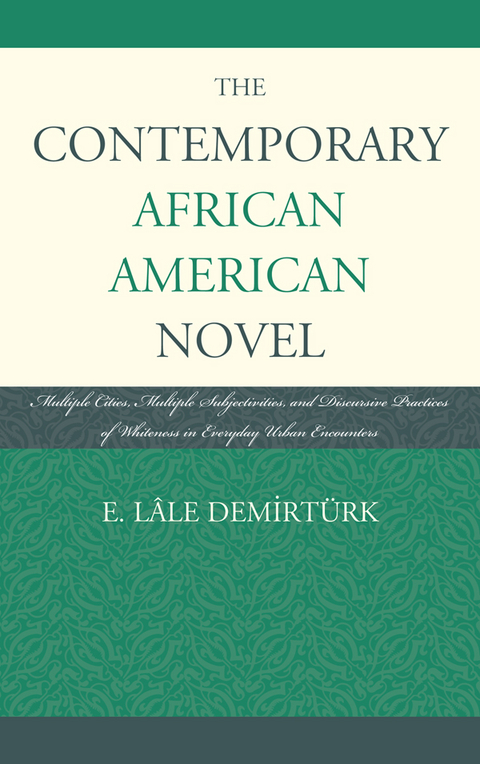 Contemporary African American Novel -  E. Lale Demirturk