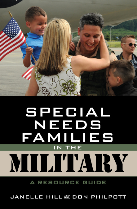 Special Needs Families in the Military -  Janelle B. Moore,  Don Philpott