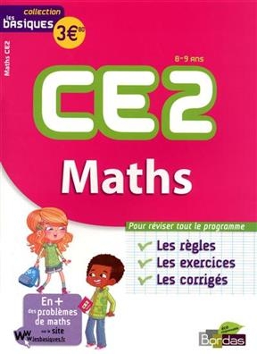 Maths CE2, 8-9 ans : les bases, les exercices, les corrigés
