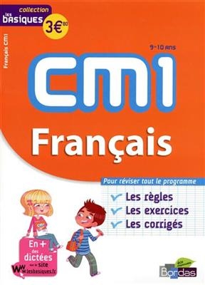 Français CM1, 9-10 ans : les bases, les exercices, les corrigés