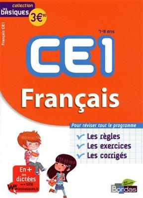 Français CE1, 7-8 ans : les bases, les exercices, les corrigés