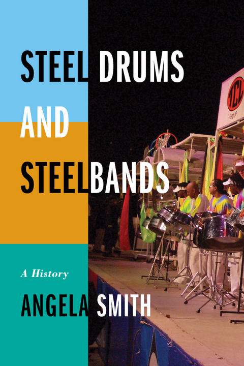 Steel Drums and Steelbands -  Angela Smith