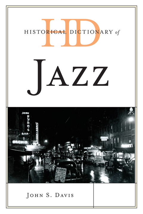 Historical Dictionary of Jazz -  John  S. Davis
