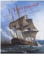 L'Hermione, de Rochefort à la gloire américaine - Emmanuel De Fontainieu, Yves Gaubert