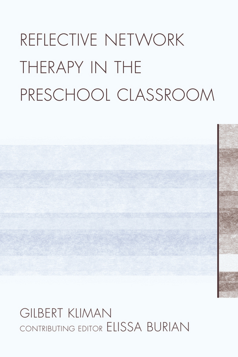 Reflective Network Therapy In The Preschool Classroom -  Gilbert Kliman