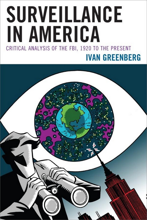 Surveillance in America -  Ivan Greenberg