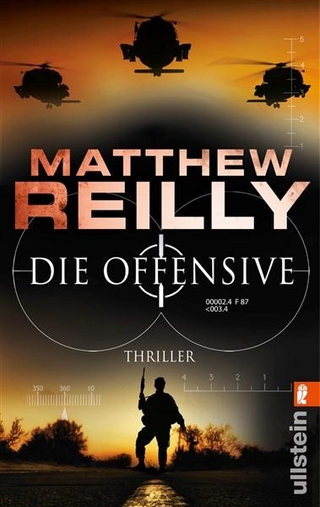 Die Offensive - Matthew Reilly