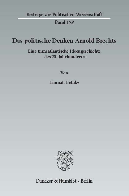 Das politische Denken Arnold Brechts. -  Hannah Bethke