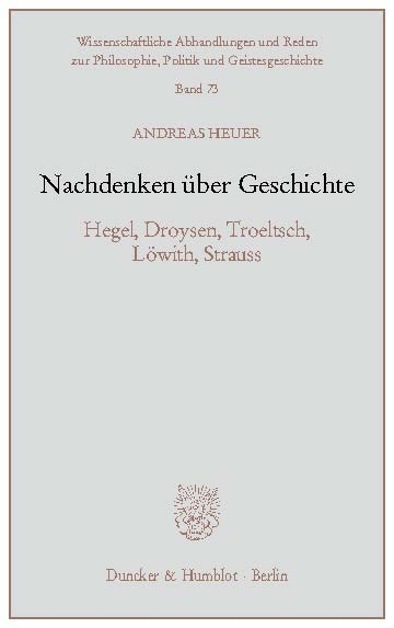 Nachdenken über Geschichte. -  Andreas Heuer