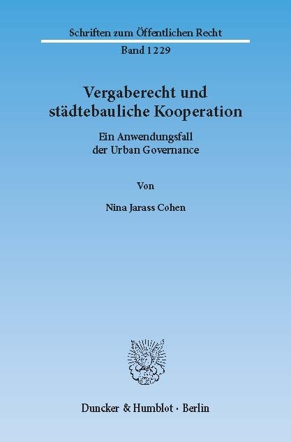 Vergaberecht und städtebauliche Kooperation. -  Nina Jarass Cohen