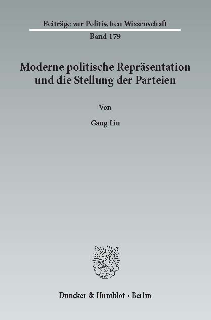 Moderne politische Repräsentation und die Stellung der Parteien. -  Gang Liu