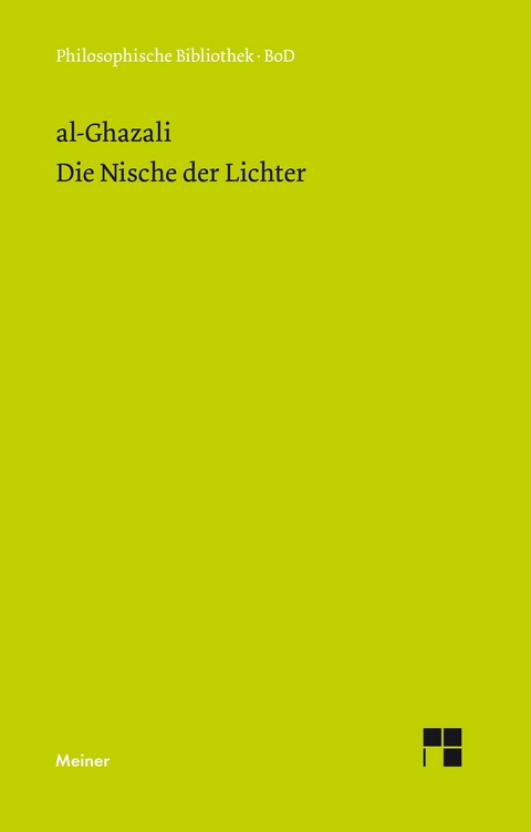 Die Nische der Lichter - Abu-Hamid Muhammad al- Ghazali