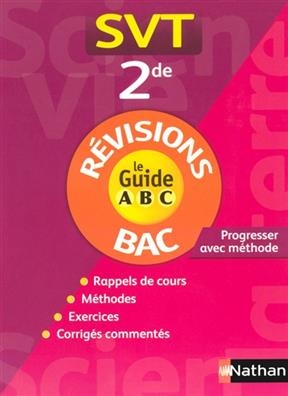 Sciences de la vie et de la Terre, 2de : cours et exercices : rappels de cours, méthodes de base, exercices corrigés - Frédéric Lalevée