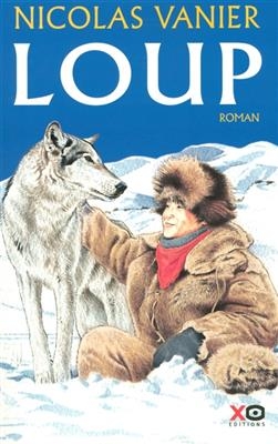 Loup - Nicolas Vanier