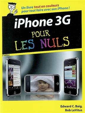 iPhone 3G pour les nuls - Edward C. Baig, Bob Levitus