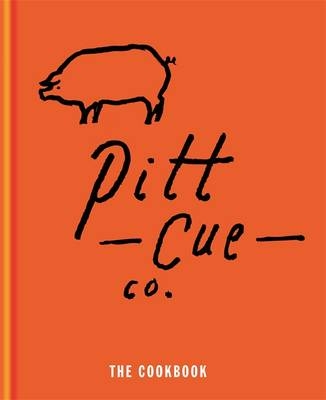 Pitt Cue Co. - The Cookbook -  Tom Adams,  Simon Anderson,  Jamie Berger,  Richard H Turner