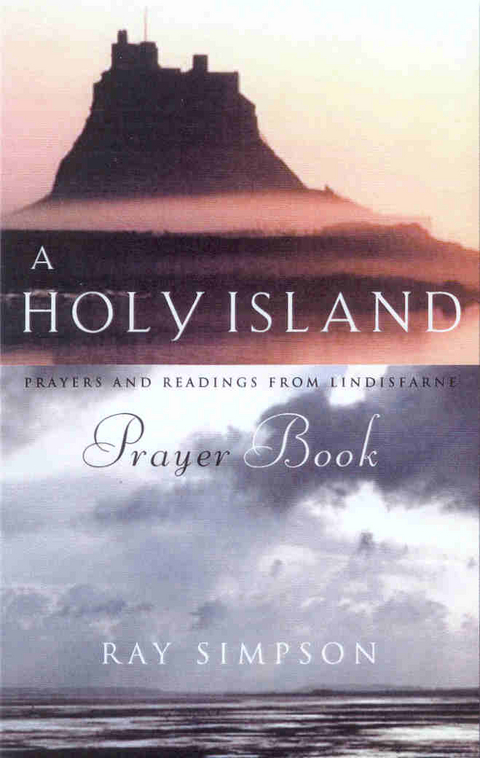 Holy Island Prayer Book -  Ray Simpson