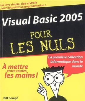 Visual Basic 2005 pour les nuls - Bill Sempf