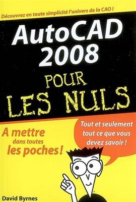 AutoCAD 2008 pour les nuls - David Byrnes