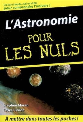 L'astronomie pour les nuls - Stephen P. Maran, Pascal (1974-....) Bordé