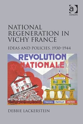 National Regeneration in Vichy France -  Dr Debbie Lackerstein