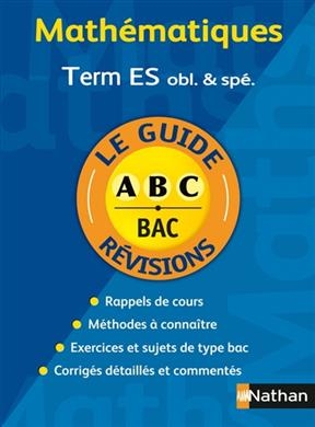 Mathématiques, terminale ES obligatoire et spécialité : cours et exercices - Ghislaine Gaudemet-Turk, Annie Vigneron