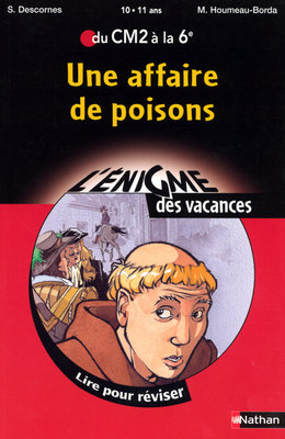 Une affaire de poisons : lire pour réviser du CM2 à la 6e, 10-11 ans - Stéphane Descornes, M. Houmeau-Borda
