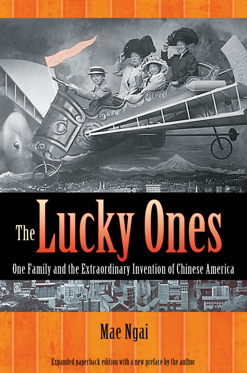 Lucky Ones -  Mae M. Ngai