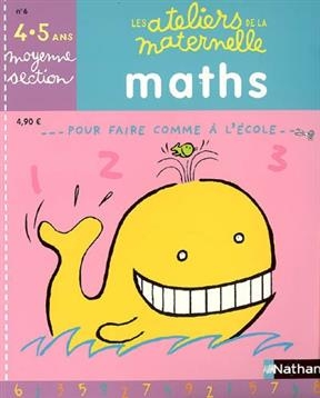 Maths, moyenne section 4-5 ans : pour faire comme à l'école - Huguette Chauvet, Nathalie et al. Dieterlé