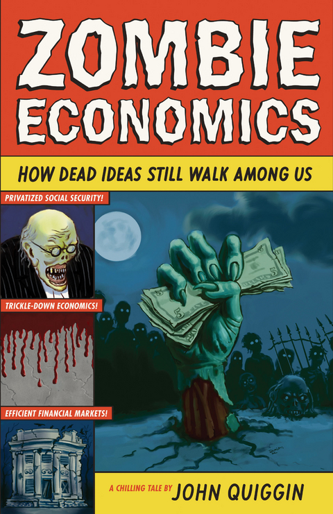 Zombie Economics -  John Quiggin