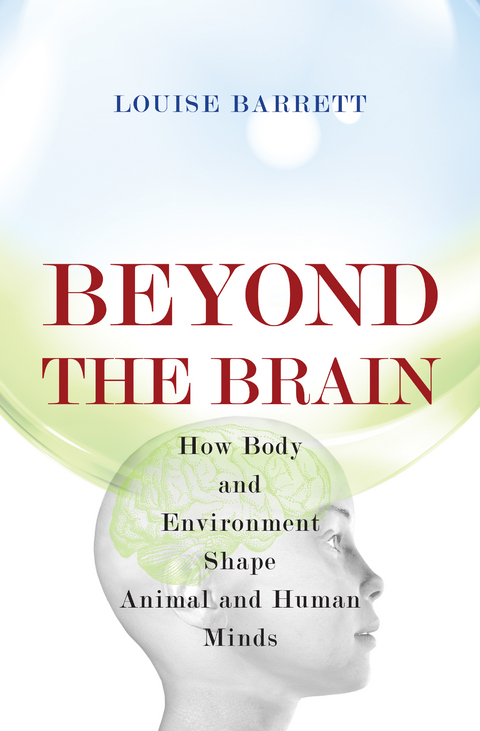 Beyond the Brain -  Louise Barrett