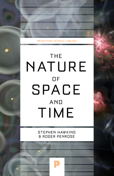 Nature of Space and Time -  Stephen Hawking,  Roger Penrose